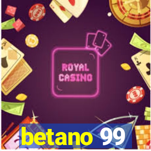 betano 99